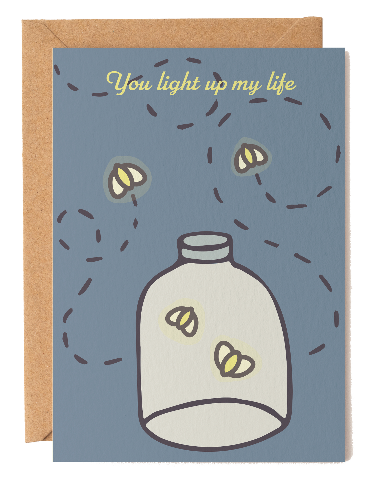 You Light Up My Life Firefly Love Card