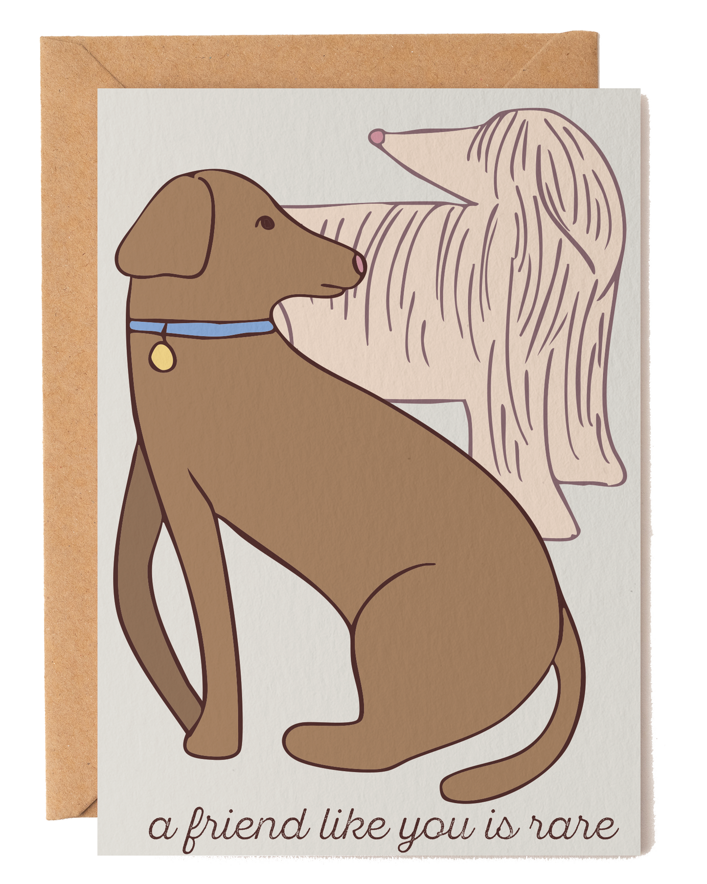 A Friend Like You Is Rare Dog Card