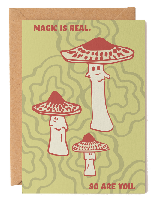Magic Is Real Mushroom Card