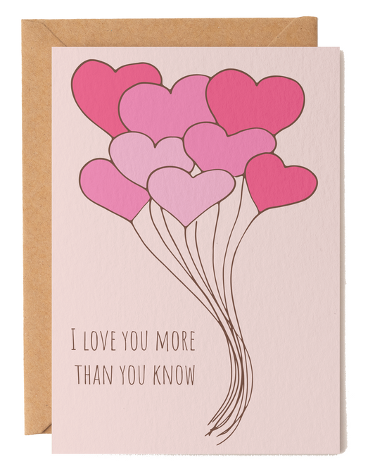 I Love You More Than You Know Heart Balloons Card