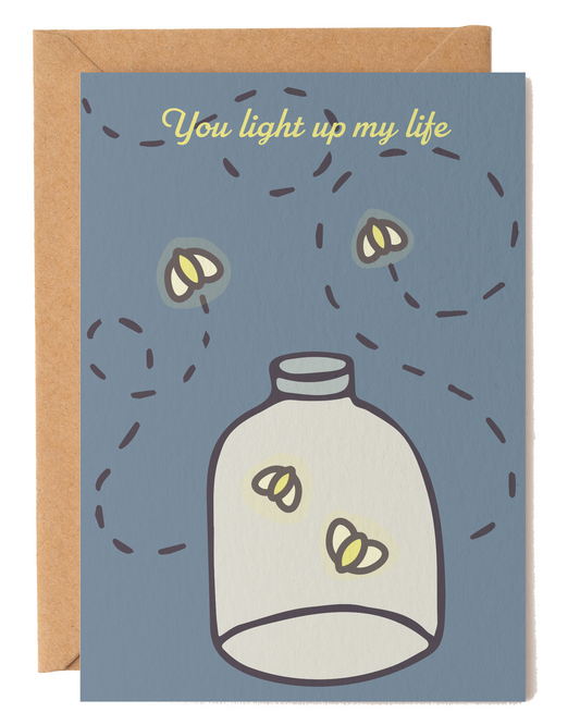 You Light Up My Life Firefly Love Card