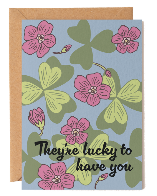 Lucky to Have You New Job Card