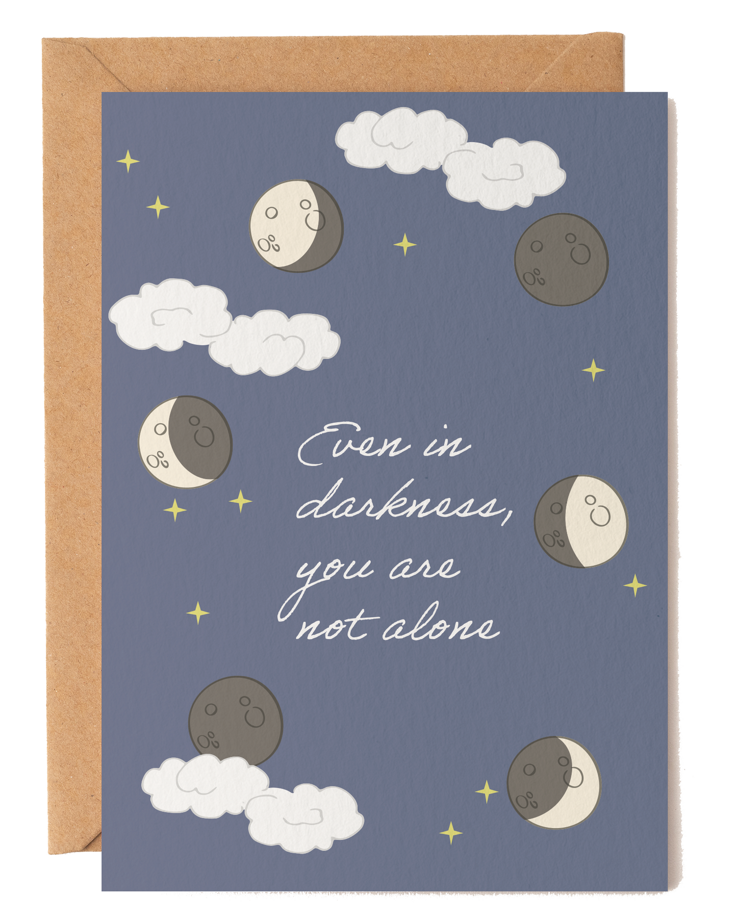 Even in Darkness You Are Not Alone Sympathy Card